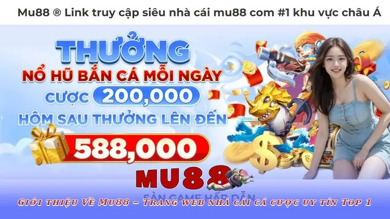 Giới thiệu Về Mu88 – Trang web nhà cái cá cược uy tín Top 1