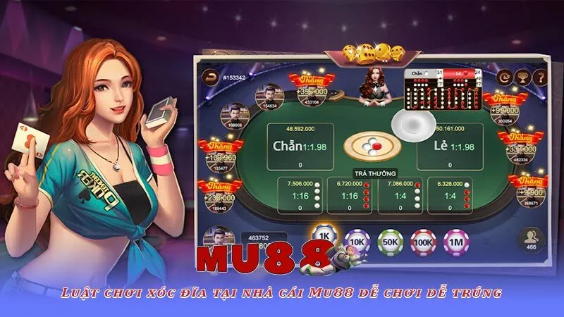 Luật chơi xóc đĩa tại nhà cái Mu88 dễ chơi dễ trúng