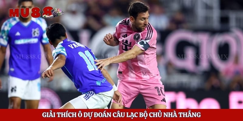 Giải thích ô dự đoán câu lạc bộ chủ nhà thắng