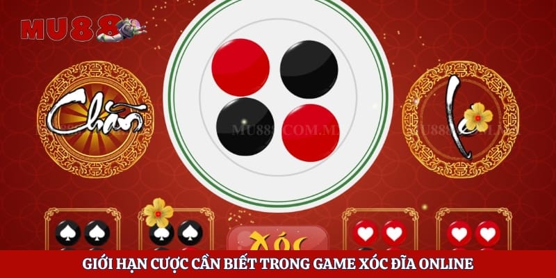 Giới hạn cược cần biết trong game xóc đĩa online