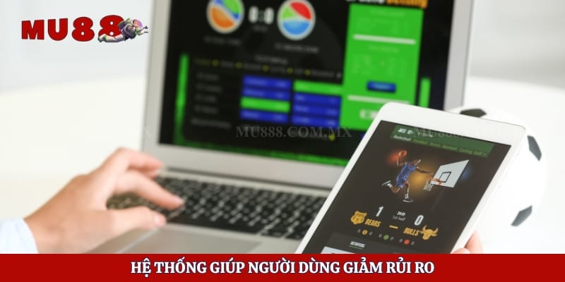 Hệ thống giúp người dùng giảm rủi ro