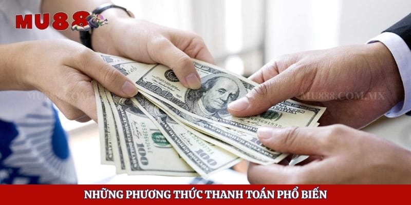 Những phương thức thanh toán phổ biến