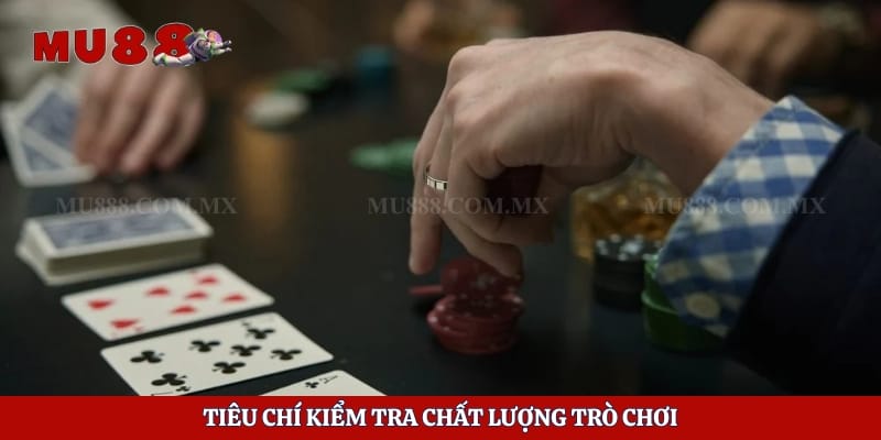 Tiêu chí kiểm tra chất lượng trò chơi