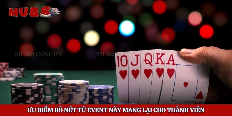 Ưu điểm rõ nét từ event này mang lại cho thành viên